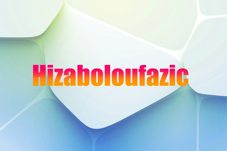 What is Hizzaboloufazic: Why Everyone Talks About in 2025?