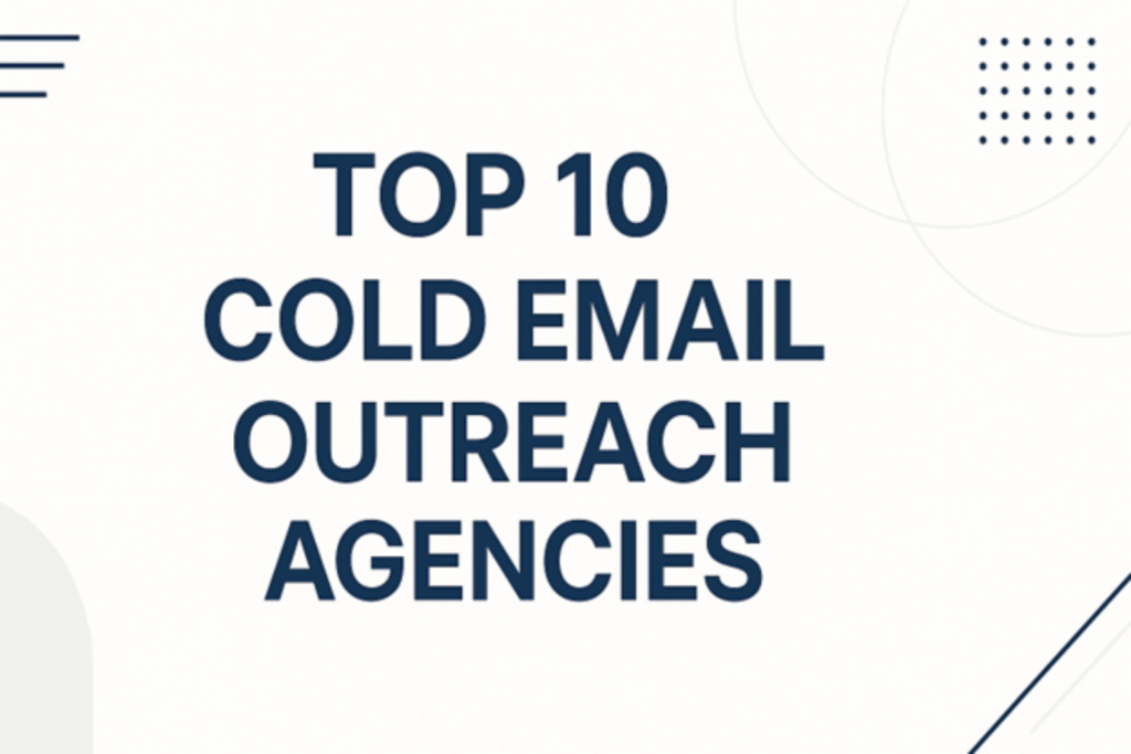 Top 10 Cold Email Outreach Agencies