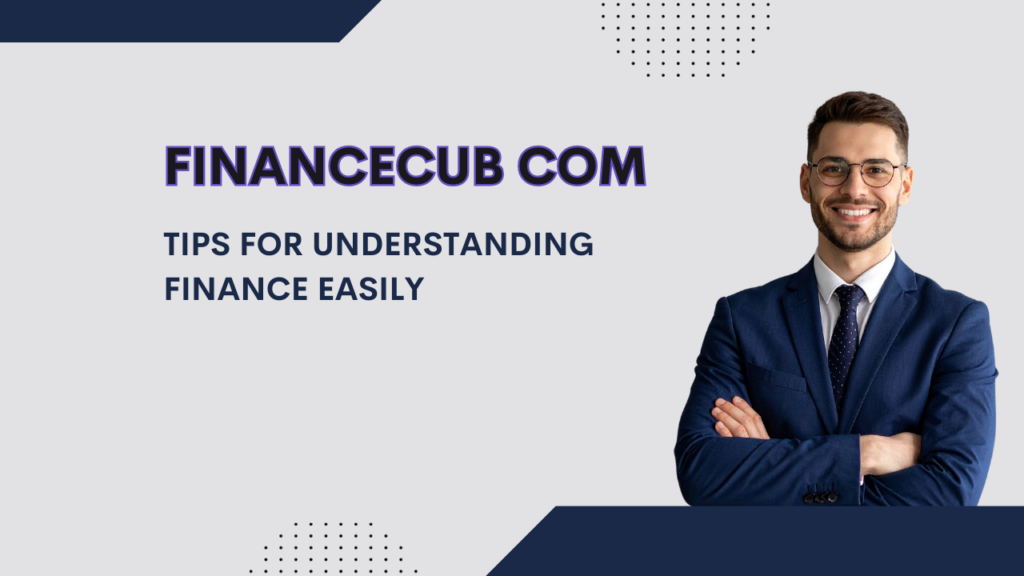 Financecub com Guide