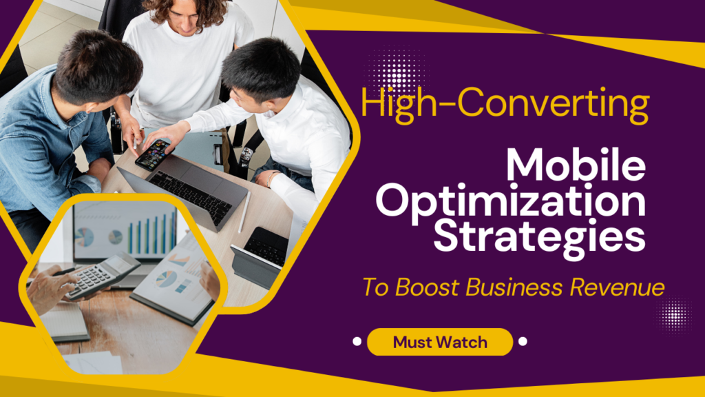 High-Converting Mobile Optimization Strategies