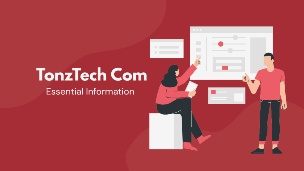 TonzTech Com: Essential Information About the Tonztech Platform TonzTech Com