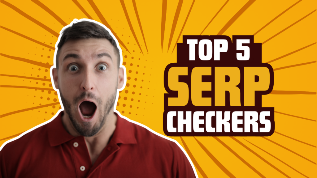 Top 5 SERP Checkers